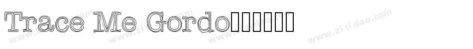 Trace Me Gordo字体转换